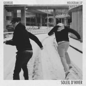 Soleil d’hiver (Pour les miens) - Georgio & Hologram Lo'