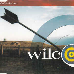 A Shot in the Arm - Wilco