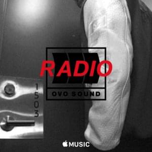 OVO Sound Radio Episode 50 Tracklist - Drake