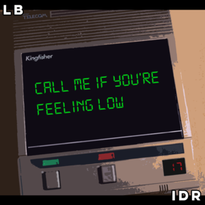 Call Me If You’re Feeling Low - IAMLBMUSIC (Ft. IcyDaRabbit)