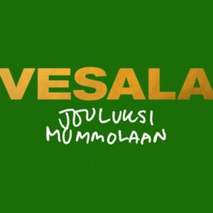 Jouluksi mummolaan (Vain elämää joulu) - Vesala