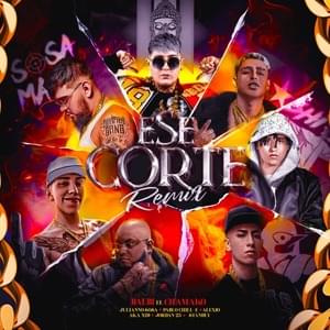 Ese Corte (Remix) - Balbi El Chamako, El Jordan 23 & Standly (Ft. Ak4:20, Alexio, Julianno Sosa & Pablo Chill-E)