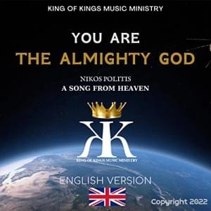 You are the Almighty God (English) - Nikos Politis