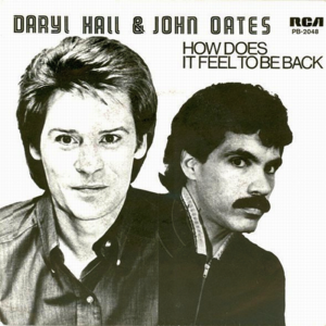 How Does It Feel to Be Back - Daryl Hall & John Oates