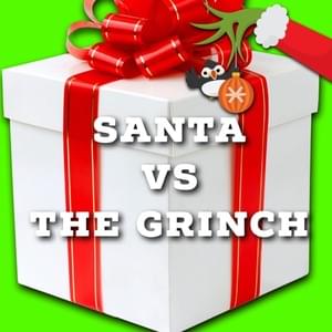 Santa Vs the Grinch - Daddyphatsnaps (Ft. Bonecage)