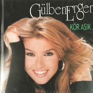 Kör Aşık - Gülben Ergen