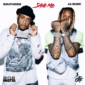 Save Me - Southside & Lil Durk