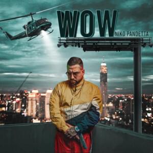 Wow - Niko Pandetta