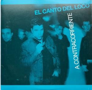 A contracorriente - El Canto del Loco