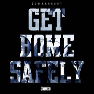 If It Don’t Make Money - DOM KENNEDY (Ft. Skeme)