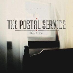 This Place Is a Prison - The Postal Service