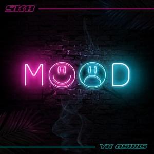 Mood - SK8 (Ft. YK Osiris)