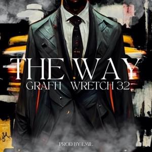 The Way - Grafh, Wretch 32 & Emil