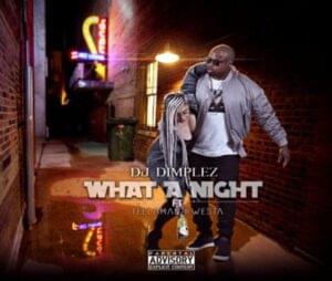 What A Night - Dj Dimplez (Ft. Kwesta & Tellaman)