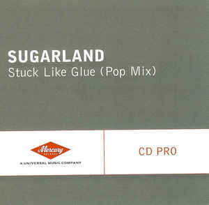 Stuck Like Glue (Pop Mix) - Sugarland