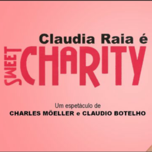 Vem Charity - Claudio Botelho (Ft. Elenco de Sweet Charity Brasil & Marcelo Médici)