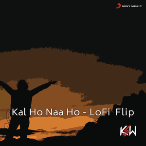 Kal Ho Naa Ho - Lofi Flip - Sonu Nigam (Ft. KSW)