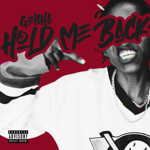 Hold Me Back - Geisha