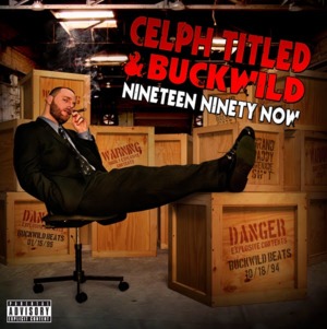 Wack Juice - Celph Titled & Buckwild