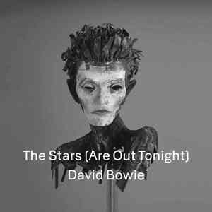 The Stars (Are Out Tonight) - David Bowie