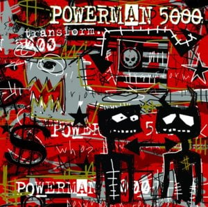 Hey, That’s Right! - Powerman 5000