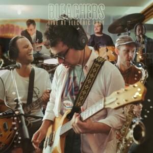 Chinatown (Recorded at Electric Lady Studio) - Bleachers (Ft. Bruce Springsteen)