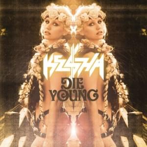 Die Young (Dallas K Radio Edit) - Kesha (Ft. DallasK)