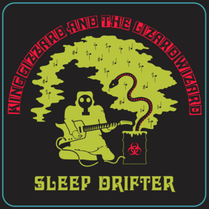 Sleep Drifter - King Gizzard & The Lizard Wizard