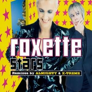 Stars (Almighty 7'’ Mix) - Roxette