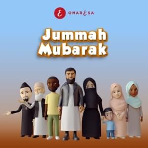 Jummah Mubarak | جمعة مبارك - Omar Esa