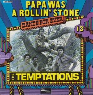 Papa Was a Rollin’ Stone - The Temptations