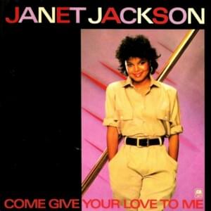 Come Give Your Love to Me - Janet Jackson