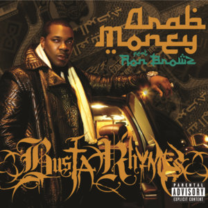 Arab Money - Busta Rhymes (Ft. Ron Browz)