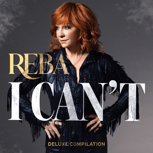 I Can’t (Dave Audé Remix) - Reba McEntire