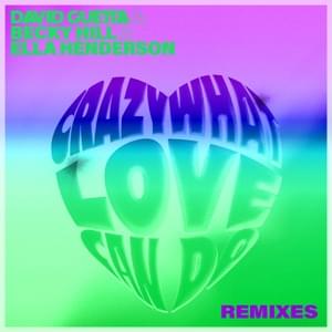 Crazy What Love Can Do (HEADER Remix) - David Guetta, Becky Hill & Ella Henderson