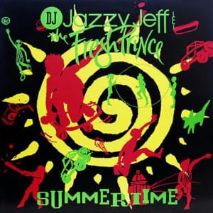 Summertime - DJ Jazzy Jeff & The Fresh Prince