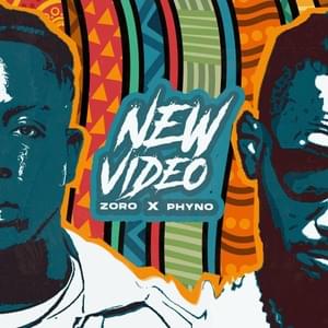 New Video - Zoro (Ft. Phyno)