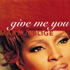 Give Me You [Thomilla Benztown Remix] - Mary J. Blige