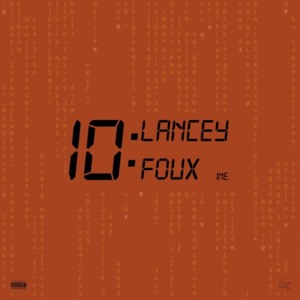 10 - Lancey Foux