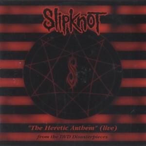 The Heretic Anthem (Live In London 2002) - Slipknot