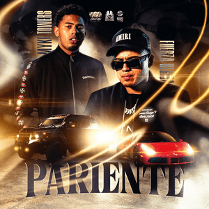 Pariente - Fuerza Regida & Myke Towers