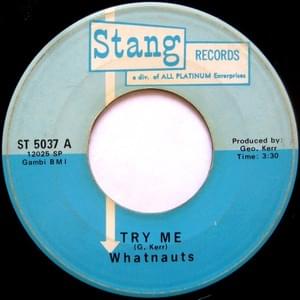 Try Me (And I’ll Show You) - The Whatnauts