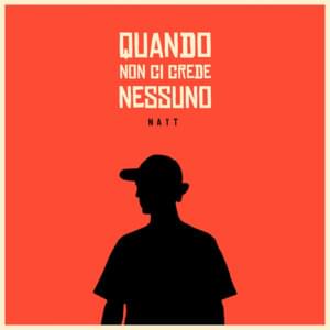 Quando non ci crede nessuno - Nayt