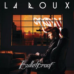 Bulletproof - La Roux