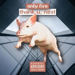 Thank U, Next - Only Fire