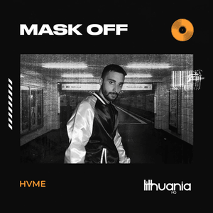 Mask Off - HVME