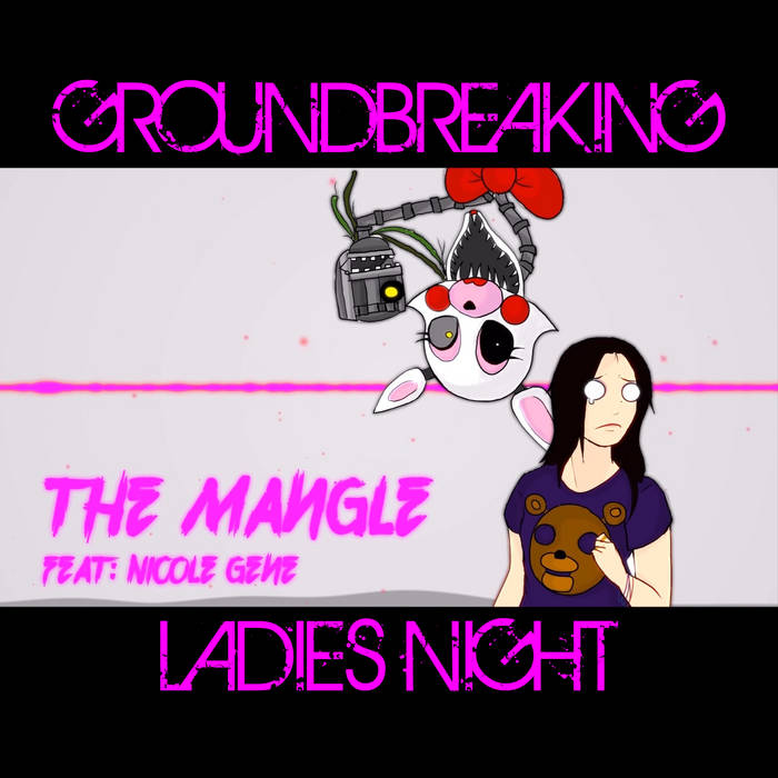 The Mangle - Groundbreaking (Ft. Nicole Gene)