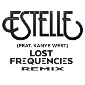 American Boy (Lost Frequencies Remix) - Estelle (Ft. Kanye West)