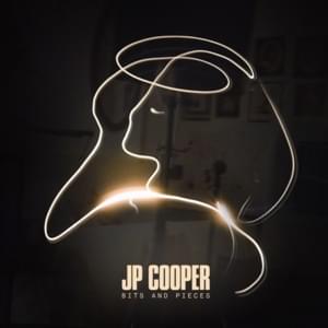 Bits and Pieces - JP Cooper