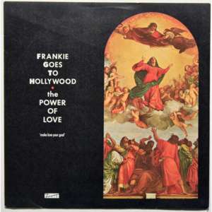 The Power of Love - Frankie Goes to Hollywood